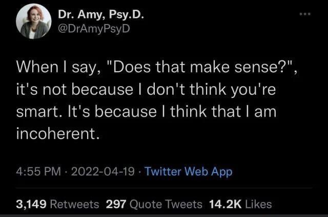 does that make sense